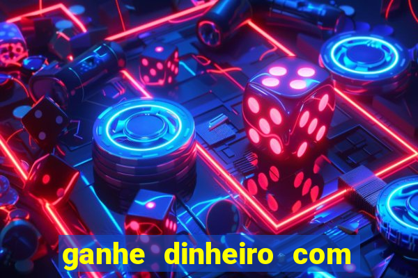 ganhe dinheiro com jogos online